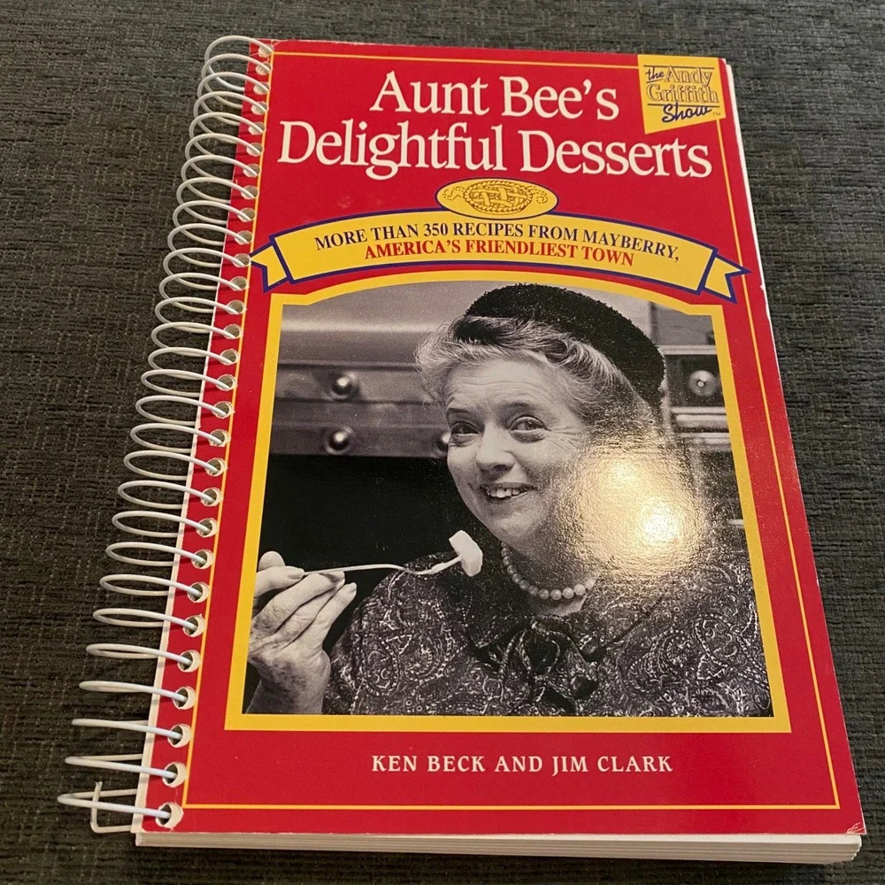 Rutledge Hill Aunt Bee's Delightful Desserts Cookbook Andy Griffith Show